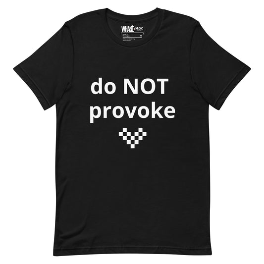 do not provoke tee